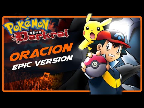 Oración (Pokémon: The Rise of Darkrai) | INTENSE EPIC VERSION