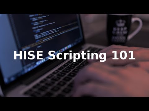 HISE Scripting 101