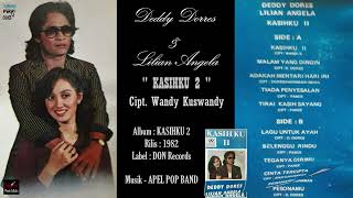 Download lagu DEDDY DORES & LILIAN ANGELA - ' KASIHKU 2 ' 1982 - BEST ORIGINAL AUDIO QUALITY mp3