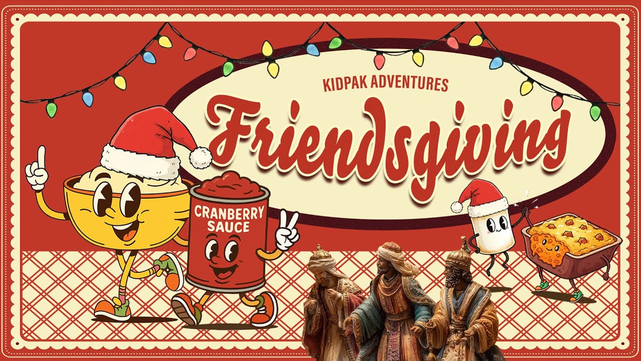 The Wise Still Seek Him! ⭐ | Friendsgiving Week 5