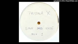 Prizna X - Love And Hate Mix 1 (10" Dubplate from 1992)
