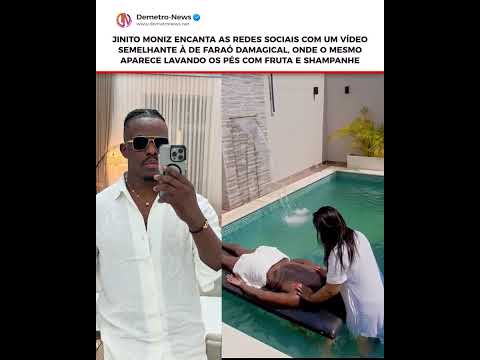 JINITO MONIZ ENCANTA AS REDES SOCIAIS COM UM VÍDEO  SEMELHANTE À DE FARAÓ DAMAGICAL