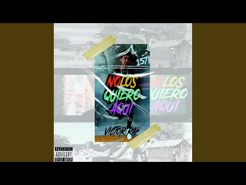 No Los Quiero Aquí