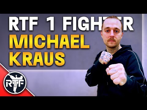 The Most Intense Fighter You’ve Never Heard Of — Michael Kraus | RTF 1