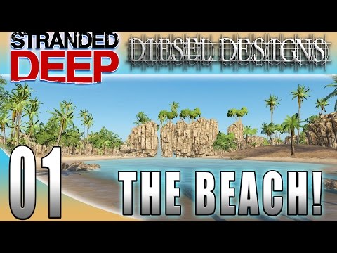 Stranded Deep Gameplay : EP01: Map Editor Time Lapse : The Beach! (Sandbox Survival 1080)