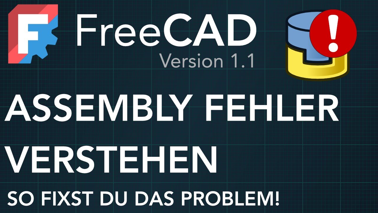 Deine Assembly ist kaputt? So fixst du das Problem in FreeCAD!