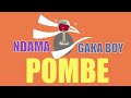 NDAMA JIGUSHILAGA FT GAKA POMBE MBASHA STUDIO 2025