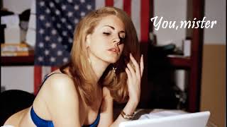 Lana del Rey - You,Mister lyrics