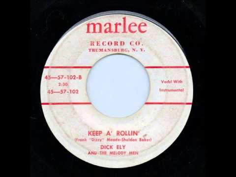 Keep A' Rollin' - Dick Ely & Melody Men