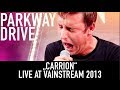 Parkway Drive | Carrion | Live at Vainstream 2013 ...