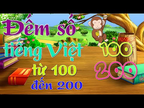 Đếm số tiếng việt từ 100 đến 200 | Dạy bé hoc số 100 - 200 | Dem so tieng Viet tu 100 den 200