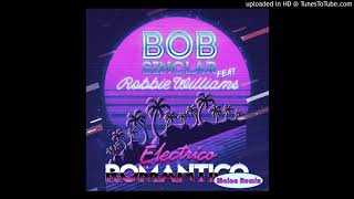 Bob Sinclar feat Robbie Williams - Electrico Romantico (Maina Extended Remix)