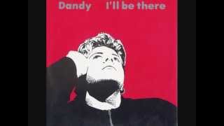 Dandy - I'll Be There (Full Power DJ Mix)