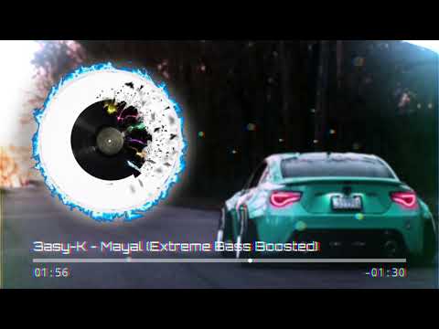 3asy-K - Mayal (Extreme Bass Boosted)