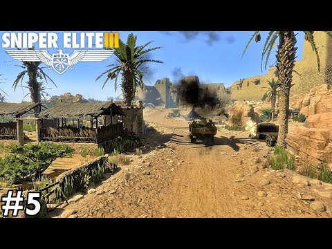 SIWA OASIS | Sniper Elite 3 Walkthrough Longplay | Part 5