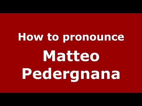 How to pronounce Matteo Pedergnana (Italian/Italy)  - PronounceNames.com