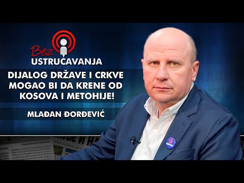 Mlađan Đorđević - Dijalog države i crkve mogao bi da krene od Kosova i Metohije!