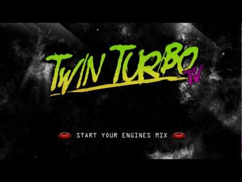 Twinturbo - Start your Engines mix