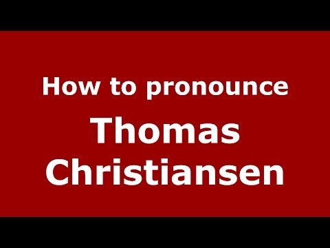 How to pronounce Thomas Christiansen (Spanish/Spain) - PronounceNames.com