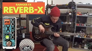 Video thumbnail for Pedals and Effects: Reverb-X by Rainger FX by Pedals and Effects