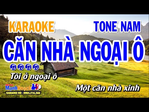 Căn Nhà Ngoại Ô Karaoke Nhạc Sống Tone Nam