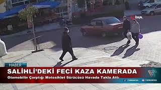 SALİHLİ’DEKİ FECİ KAZA KAMERADA