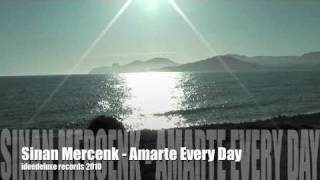 Sinan Mercenk - Amarte Every Day