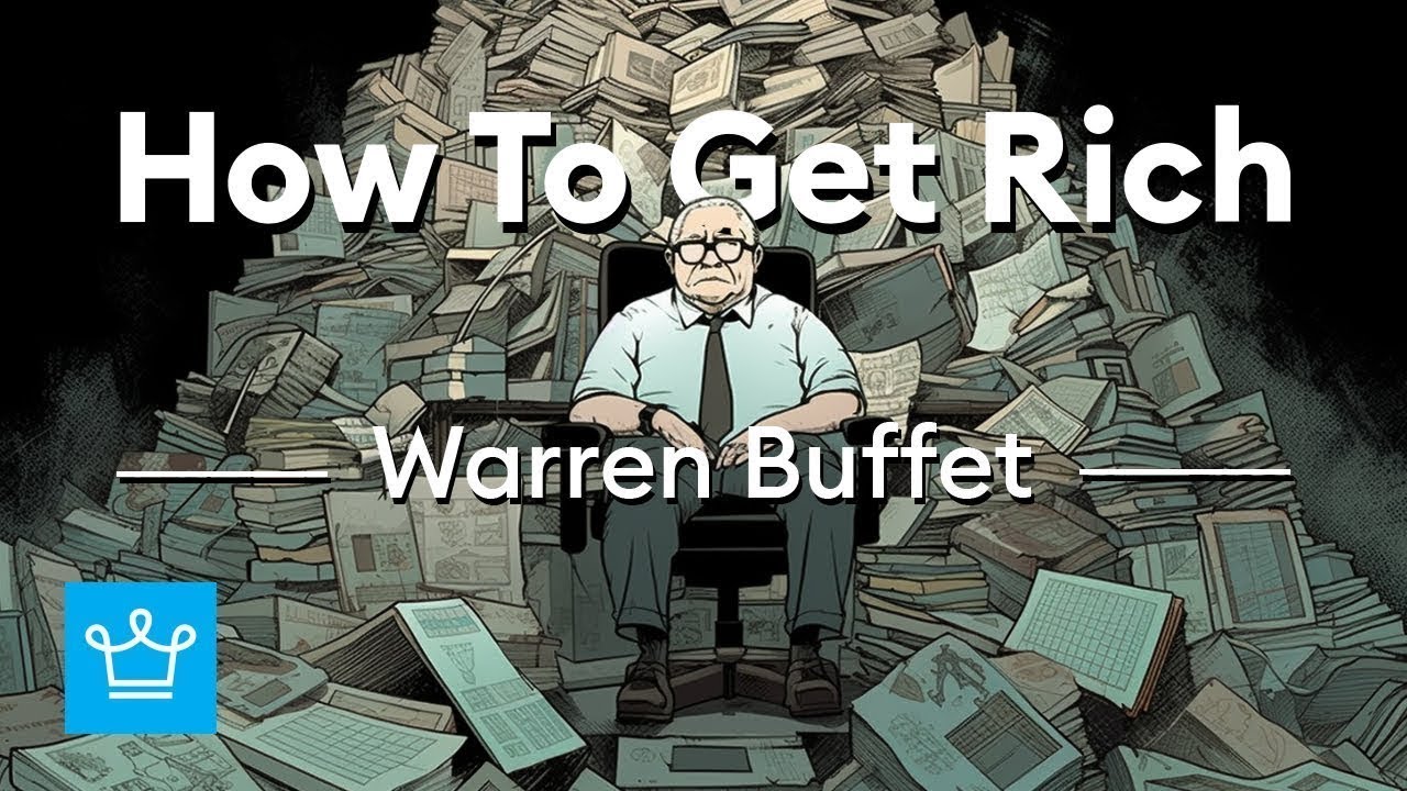 How To Get Rich According To Warren Buffett