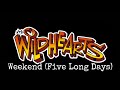 THE WiLDHEARTS - Weekend (Five Long Days) (Lyric Video)