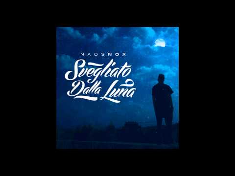 NaosNox - Svegliato Dalla Luna