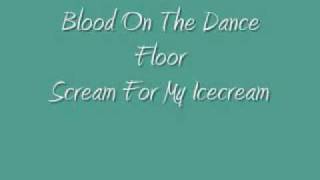 Blood On The Dance Floor-Scream 4 My Icecream