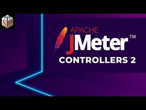 Jmeter Tutorial 15 - Jmeter Controllers 2