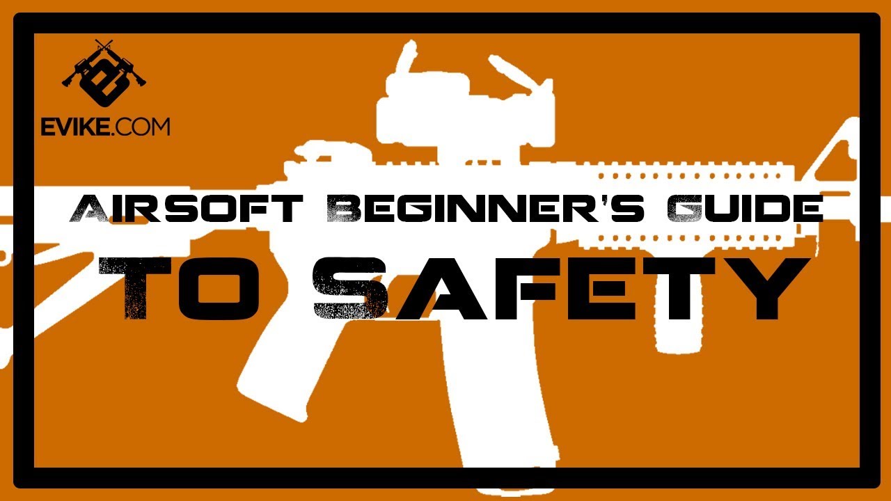 Airsoft Safety 101