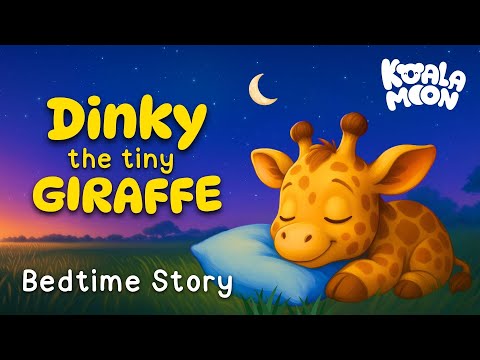 Tiny Giraffe, BIG Dreams 🦒 Bedtime Story for Settling Down Kids 💤