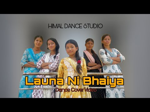 LAUNA NI BHAIYA | Dance Cover Video | Shanti Shree Pariyar | Choreography Himal