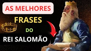 ??? As FRASES e CITAÇÕES MAIS INSPIRADORAS do REI SALOMÃO ??(Ensinamentos para uma vida sensacional)