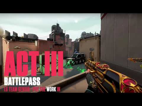 VALORANT ACT 3 Battlepass Trailer - Official Theme Song Music "Put the work in" | ACT III