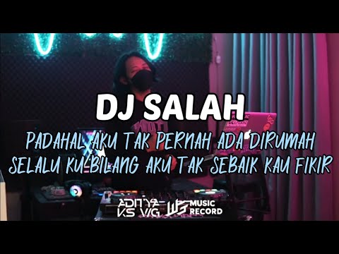 ADITYAKS - DJ SALAH // PADAHAL AKU TAK PERNAH ADA DIRUMAH VIRAL FYP TIKTOK