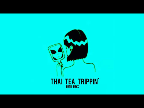 Boba Boyz - Thai Tea Trippin'