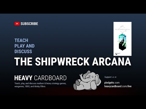 The Shipwreck Arcana 3p Teaching, Play-through, & Round table by Heavy Cardboard