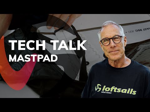 Loftsails Mast Pads | TechTalk Ep.5