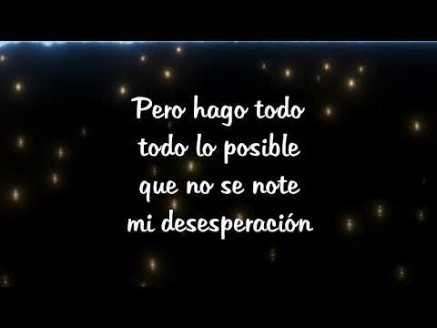 Mi desesperacion - Los Infieles - LETRA