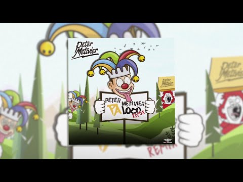 Peter Metivier - Pa' Loco Remix feat @NatanElProfeta ​