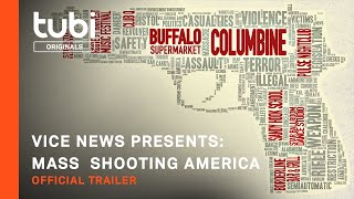 Vice News Presents: Mass Shooting America | Official Trailer | A Tubi Original