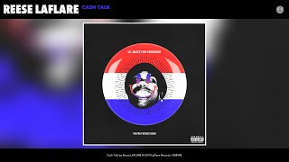 Reese LAFLARE - Cash Talk (Audio)