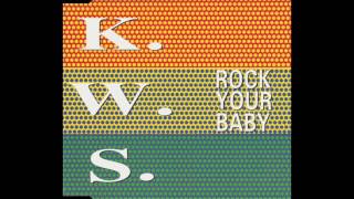 K.W.S. - Rock Your Baby (Thumb A Ride Mix)