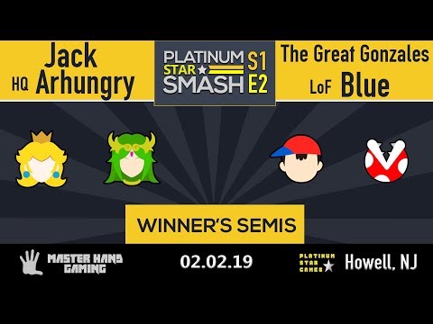 Platinum Star Smash S1:E2 - Jack + HQ Arhungry vs The Great Gonzales + LoF Blue - L Semifinals