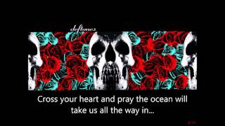 Deftones - Bloody Cape - Lyrics