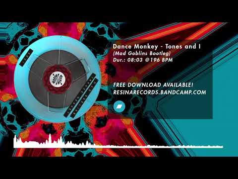 Tones And I - Dance Monkey (Mad Goblins Bootleg)