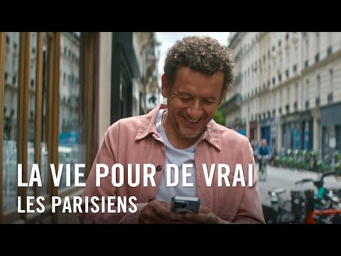 La Vie Pour De Vrai - Les Parisiens